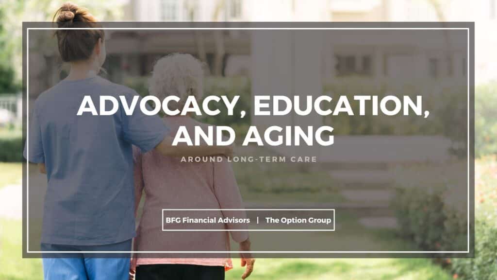 Advocacy, Education, and Aging Around Long-Term Care